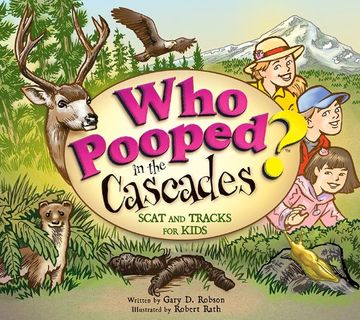 portada Who Pooped in the Cascades?: Scat and Tracks for Kids