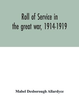 portada Roll of service in the great war, 1914-1919