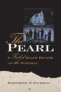portada The Pearl: A Failed Slave Escape on the Potomac (en Inglés)