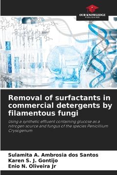 portada Removal of surfactants in commercial detergents by filamentous fungi (en Inglés)