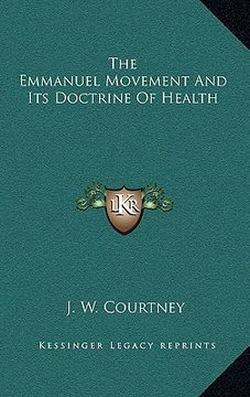 portada the emmanuel movement and its doctrine of health (en Inglés)