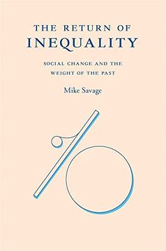 portada The Return of Inequality: Social Change and the Weight of the Past 