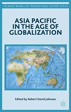 portada Asia Pacific in the Age of Globalization (Palgrave Macmillan Transnational History Series)