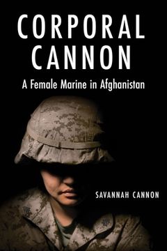 portada Corporal Cannon: A Female Marine in Afghanistan (en Inglés)