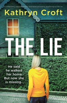 portada The Lie: A completely unputdownable and heart-pounding psychological thriller (in English)