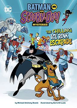 portada The Chilling ice Rink Escapade (Batman and Scooby-Doo! Mysteries) (en Inglés)