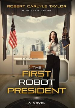 portada The First Robot President