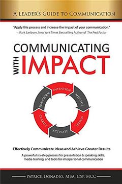 portada Communicating With Impact: Effectively Communicate Ideas and Achieve Greater Results (in English)