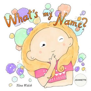 portada What's My Name? JEANNETTE (in English)