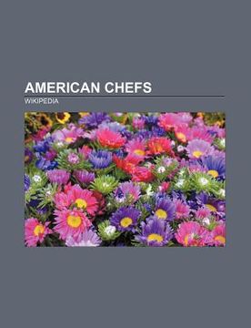 portada american chefs: james beard, alice waters, bobby flay, anthony bourdain, michael carlson, thomas keller, robert carrier, tom valenti