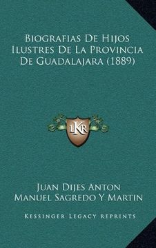 portada Biografias de Hijos Ilustres de la Provincia de Guadalajara (1889)