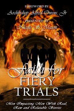 portada Faith for Fiery Trials: Men Impacting men With Real, raw and Relatable Stories (en Inglés)