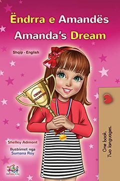 portada Amanda'S Dream (Albanian English Bilingual Book for Kids) (Albanian English Bilingual Collection) (in Albanés)
