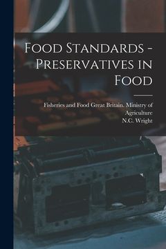 portada Food Standards - Preservatives in Food (in English)