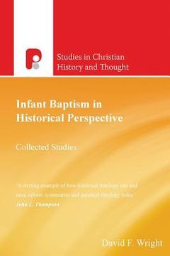 portada Infant Baptism in Historical Perspective: Collected Studies (en Inglés)