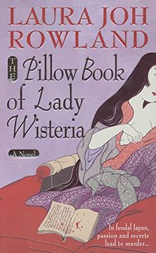 portada The Pillow Book of Lady Wisteria: 7 (Sano Ichiro Novels) (en Inglés)