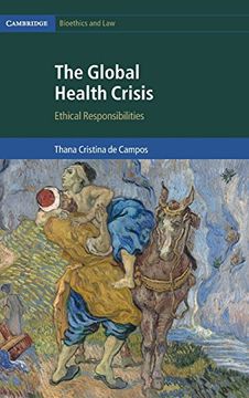 portada The Global Health Crisis (Cambridge Bioethics and Law) (in English)