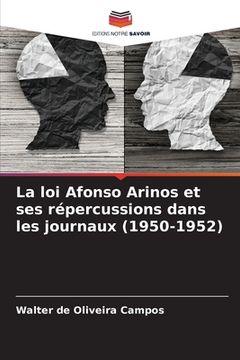portada La loi Afonso Arinos et ses répercussions dans les journaux (1950-1952) (en Francés)