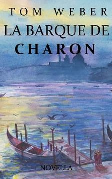 portada La barque de Charon: Novella (en Francés)