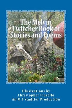 portada the melvin twitcher book of stories and poems (en Inglés)