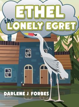 portada Ethel the Lonely Egret (en Inglés)