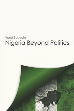 portada Nigeria Beyond Politics (en Inglés)