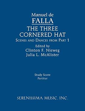 portada The Three-Cornered Hat, Scenes and Dances From Part 1: Study Score (en Inglés)