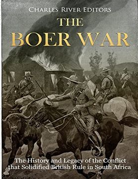 portada The Boer War: The History and Legacy of the Conflict That Solidified British Rule in South Africa (in English)