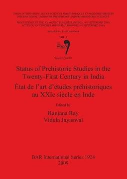 portada status of prehistoric studies in the twenty first century in india/etat de lart detudes rehistoriques au xxie siecle en inde bar s1924 (en Inglés)