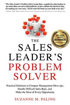 portada The Sales Leader's Problem Solver: Practical Solutions to Conquer Management Mess-Ups, Handle Difficult Sales Reps, and Make the Most of Every Opportu (en Inglés)