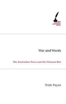 portada War and Words: The Australian Press and the Vietnam War (en Inglés)