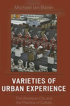 portada varieties of urban experience: the american city and the practice of culture (en Inglés)