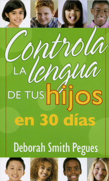 portada Controla la Lengua de tu Hijo en 30 Días (in Spanish)