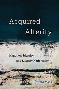 portada Acquired Alterity: Migration, Identity, and Literary Nationalism: 3 (New Interventions in Japanese Studies) (en Inglés)