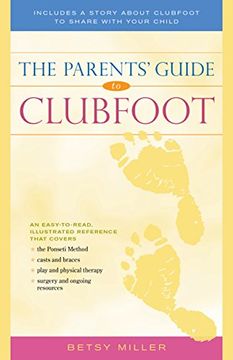 portada The Parents' Guide to Clubfoot (in English)
