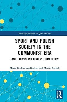 portada Sport and Polish Society in the Communist era (Routledge Research in Sports History) (en Inglés)
