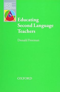 portada Educating Second Language Teachers (Oxford Applied Linguistics) (en Inglés)