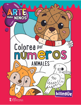 portada ARTE PARA NIÑOS COLOREA POR NUMEROS: ANIMLES (en Inglés/Español)