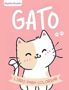 Book Gato Libro Para Colorear: Para Niños de a Años Libro Para
