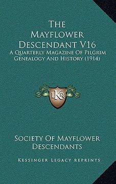 portada the mayflower descendant v16: a quarterly magazine of pilgrim genealogy and history (1914) (en Inglés)