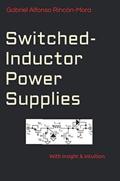 portada Switched-Inductor Power Supplies: With Insight & Intuition. (en Inglés)