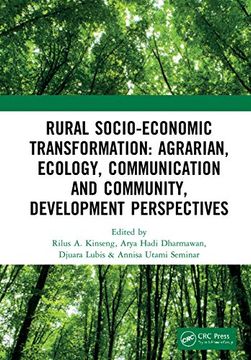 portada Rural Socio-Economic Transformation: Agrarian, Ecology, Communication and Community, Development Perspectives: Proceedings of the International. 14-15, 2018, Bogor, West Java, Indonesia 