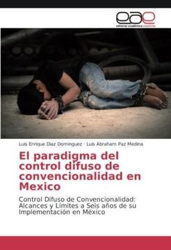 portada El paradigma del control difuso de convencionalidad en Mexico (in Spanish)
