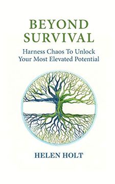 portada Beyond Survival: Harness Chaos to Unlock Your Most Elevated Potential 