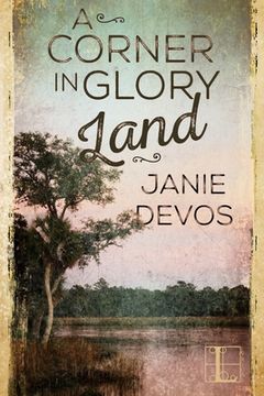 portada A Corner in Glory Land (a Glory Land Novel) (en Inglés)