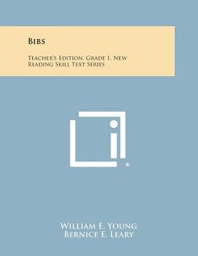 portada Bibs: Teacher's Edition, Grade 1, New Reading Skill Text Series (en Inglés)