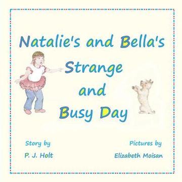 portada Natalie's and Bella's Strange and Busy Day (en Inglés)