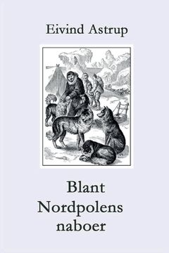 portada Blant Nordpolens naboer: Polarserien for ungdom (en Noruego)
