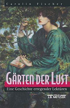 portada Gärten Der Lust: Eine Geschichte Erregender Lektüren
