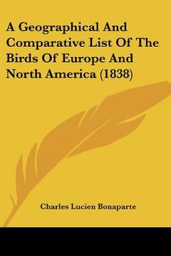 portada a geographical and comparative list of the birds of europe and north america (1838) (en Inglés)